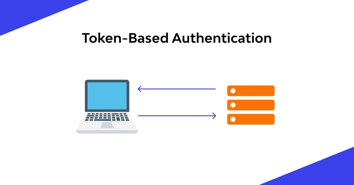 Token-Based Authentication